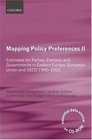 Mapping Policy Preferences II Estimates for Parties Electors and Governments in Central and Eastern Europe European Union and OECD 19902003 Includes CDROM