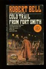 Cold Trail From Fort Smith