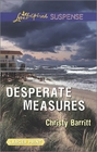 Desperate Measures (Smuggler's Cove, Bk 1) (Love Inspired Suspense, No 413) (Larger Print)