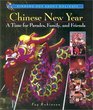 Chinese New Year A Time for Parades Family and Friends