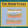 The Bomb Vessel  Shore Bombardment Ships of the Age of Sail