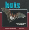 Bats Mysterious Flyers of the Night