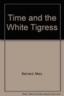 Time and the White Tigress
