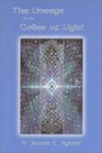 The Lineage of the Codes of Light