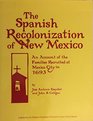 The Spanish recolonization of New Mexico An account of the families recruited at Mexico City in 1693