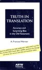 TRUTH IN TRANSLATION Accuracy and Surprising Bias in the Old Testament