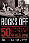 Rocks Off: 50 Tracks That Tell the Story of the Rolling Stones