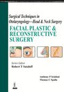 Surgical Techniques in Otolaryngology Head  Neck Surgery Facial Plastic  Reconstructive Surgery
