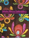 Shisha mirror embroidery A contemporary approach