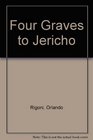 Four Graves to Jericho