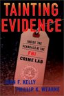 Tainting Evidence  Inside The Scandals At The Fbi Crime Lab