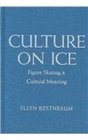 Culture on Ice Figure Skating  Cultural Meaning