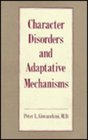Character Disorders and Adaptative Mechanisms