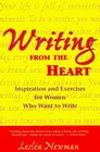 Writing from the Heart: Inspiration and Exercises for Women Who Want to Write