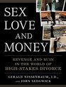 Sex Love and Money Revenge and Ruin in the World of HighStakes Divorce