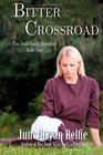 Bitter Crossroad (The Zook Family Revisited) (Volume 2)