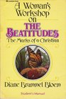 A Woman's Workshop on the Beatitudes The Marks of a Christian