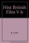 Hist British Film          V 6