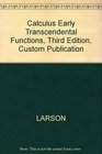 Calculus  Early Transcendental Functions Special Edition for Michigan State University
