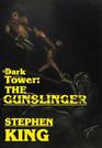 The Gunslinger (Dark Tower, Bk 1)