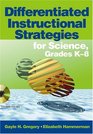 Differentiated Instructional Strategies for Science Grades K8