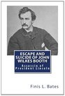 Escape and Suicide of John Wilkes Booth Assassin of President Lincoln