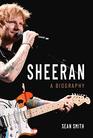 Sheeran A Biography