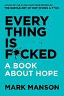 Everything is F@cked: A book about hope
