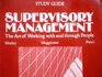 Study Guide for Supervisory Management The Art of Working with and Through People
