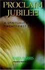 Proclaim Jubilee A Spirituality for the TwentyFirst Century