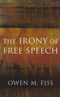 The Irony of Free Speech