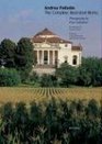 Andrea Palladio The Complete Illustrated Works