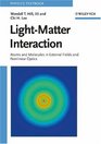 LightMatter Interaction Atoms and Molecules in External Fields and Nonlinear Optics
