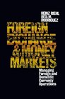 Foreign Exchange And Money Market Managing Foreign and Domestic Currency Operations