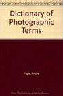 Dictionary of Photographic Terms