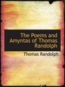 The Poems and Amyntas of Thomas Randolph