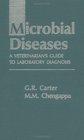 Microbial Diseases A Veterinarian's Guide to Laboratory Diagnosis