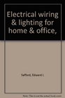 Electrical wiring  lighting for home  office