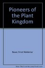 Pioneers of the Plant Kingdom