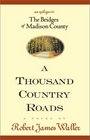 A Thousand Country Roads An Epilogue to The Bridges of Madison County