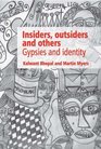 Insiders Outsiders and Others Gypsies and Identity