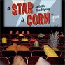 A Star Is Corn  An Edible Film Odyssey