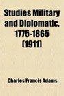 Studies Military and Diplomatic 17751865