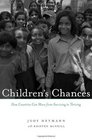 Children's Chances How Countries Can Move from Surviving to Thriving