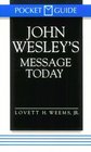 John Wesley's Message Today