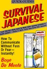 Survival Japanese How to Communicate Without Fuss or Fear Instantly