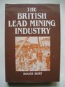 The British Lead Mining Industry