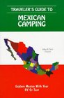 Traveler's Guide to Mexican Camping Explore Mexico With Your Rv or Tent