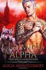 Claiming the Alpha True Mates Generations Book 2