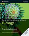Cambridge International AS  A Level Biology Practical Workbook